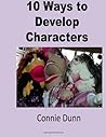 10 Ways to Develop Characters