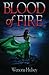 Blood of Fire: Book Two in the Blood Burden Series