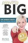 Playing Big: The ...