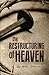 The Restructuring of Heaven