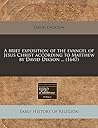 A Brief Exposition of the Evangel of Jesus Christ According to Matthew