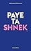 Paye ta shnek