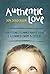 Authentic Love: Everything I Learned about Jesus, I Learned from a Child