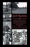 April's Revolution by Paulette Snoby