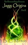 Jagg: Origins Part II (The Elementi Saga)