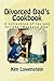 Divorced Dad's Cookbook