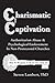 Charismatic Captivation: Authoritarian Abuse & Psychological Enslavement In Neo-Pentecostal Churches