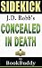 Concealed in Death: By J. D...