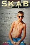 Skab: Skin and Bones with a Few Ounces of Courage Skab: Skin and Bones with a Few Ounces of Courage