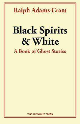 Black Spirits and White: A Book of Ghost Stories