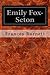 Emily Fox-Seton: Being the Making of a Marchioness and the Methods of Lady Walderhurst