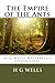 The Empire of the Ants: (H G Wells Masterpiece Collection)