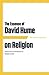 The Essence of David Hume on Religion