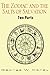 The Zodiac and the Salts of Salvation: Two Parts