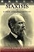 Maxims of James Abram Garfield