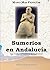 Sumerios en Andalucia: Una revisión a la Prehistoria del Mediterráneo (Spanish Edition)