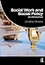 Social Work and Social Policy: An Introduction