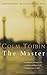 The Master by Colm Tóibín