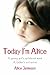 Today I'm Alice by Alice Jamieson