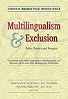 Multilingualism and Exclusion: Policy, Practice and Prospects