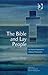The Bible and Lay People by Andrew Village