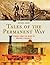 Tales of the Permanent Way:...
