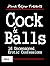 Cock and Balls - 16 Uncensored Erotic Confessions Filthy Erotica