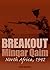 Breakout: Minqar Qaim, North Africa, 1942