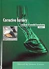 Corrective Farriery: A Textbook of Remedial Horsehoeing (Vol 1)