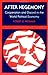 After Hegemony by Robert O. Keohane