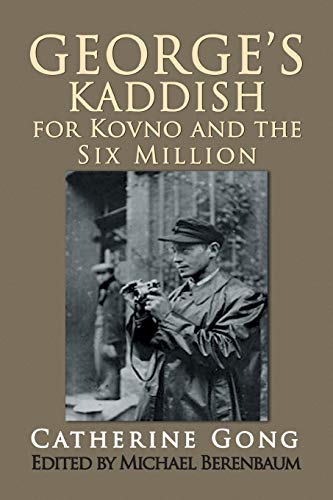 George's Kaddish for Kovno and the Six Million (Paperback)