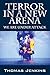 Terror in a New Arena by Thomas Jenkins