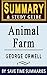 Animal Farm: A Fairy Story by George Orwell -- Summary & Study Guide