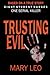 Trusting Evil