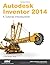 Autodesk Inventor 2014: A Tutorial Introduction