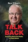 Talk Back: Surviving Open-Line Radio in Cape Breton Talk Back: Surviving Open-Line Radio in Cape Breton