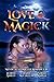 Love and Magick: Mystical Stories of Romance