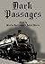 Dark Passages