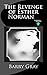 The Revenge of Esther Norman Book Eleven