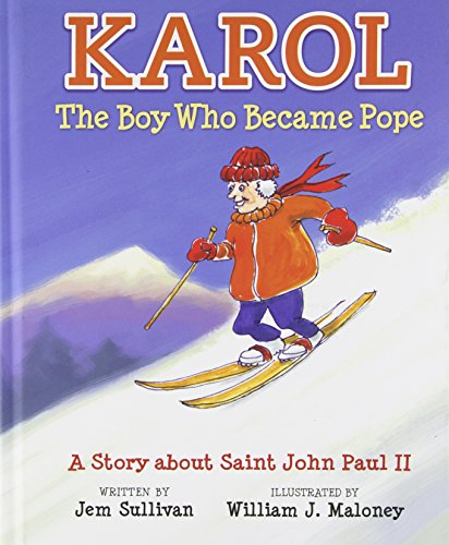 Karol, The Boy Who Became Pope: A Story About Saint John Paul II (Hardcover)