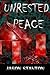Unrested Peace