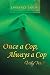 Once a Cop, Always a Cop: W...