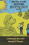 Detective Sniffer and the Mysterious Case of the Sphinx's Beard
