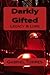 Darkly Gifted: Legacy & Lore