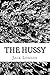 The Hussy