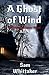 A Ghost of Wind: A "Ghostly Elements" Novel