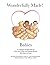 Wonderfully Made! Babies: A Catholic Perspective on How and Why God Makes Babies (for ages 9 and up)