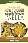 How To Cook Authentic Valencian Paella