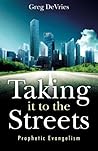 Taking It to the Streets: Prophetic Evangelism