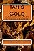 Ian's Gold: Enjoy Love and ...